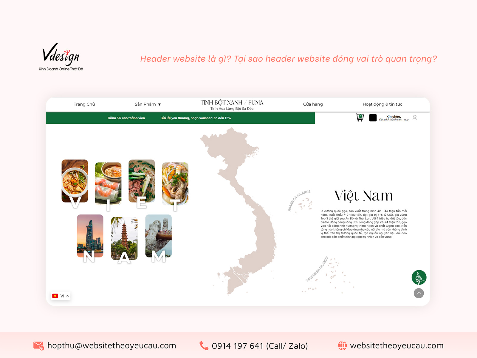 Header chính là vùng nhìn ưu tiên nhất của toàn bộ trang web giúp bạn dễ dàng truyền tải nội dung.