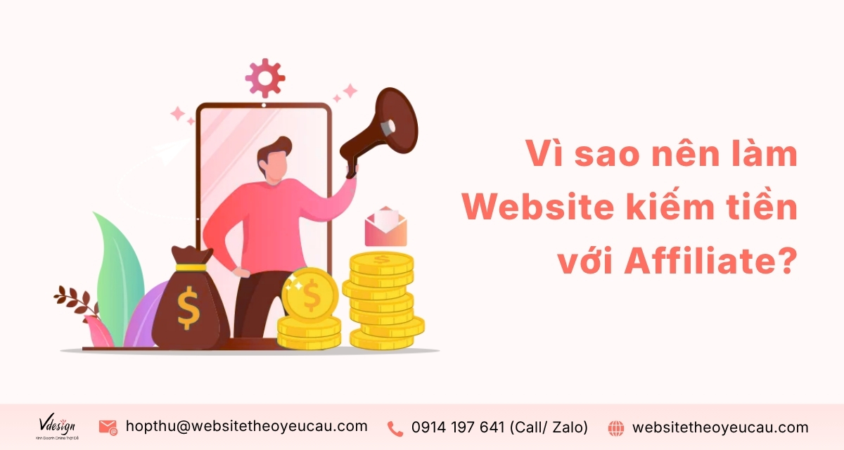Vì sao nên làm Website kiếm tiền với Affiliate.